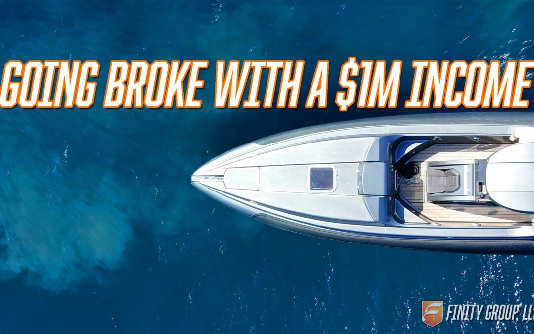 Going Broke With a $1M Income